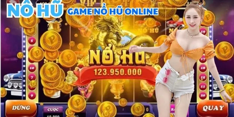 Tìm hiểu nổ hũ online là gì?